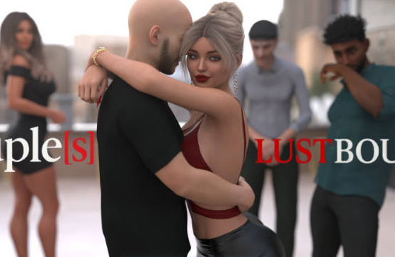 [欧美/3D/更新/汉化/SLG游戏]情侣：情欲束缚-Couples Lust Bound V0.6.0 AI汉化版+欧美动态双端SLG游戏+6.6G